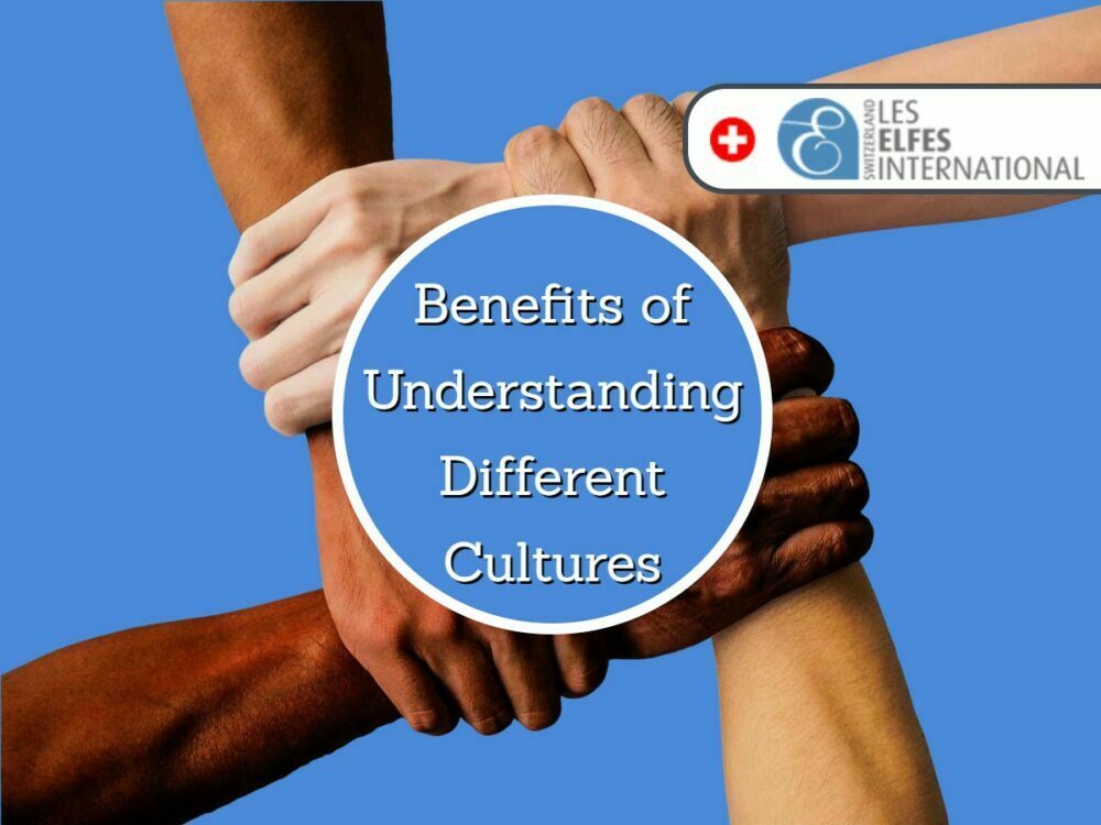 What Are The Benefits Of Understanding Different Cultures Les Elfes 